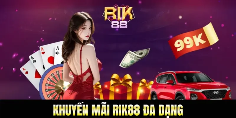 Chương trình khuyến mãi có giá trị cao tại Rik88